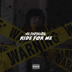 Ride For Me - confidential