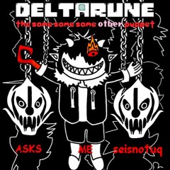 ASKS ME seisnotuq - [Deltarune; The Same Same Same Other Puppet]