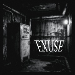 EXUSE
