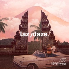 lazydaze.30 \\ Whitecat