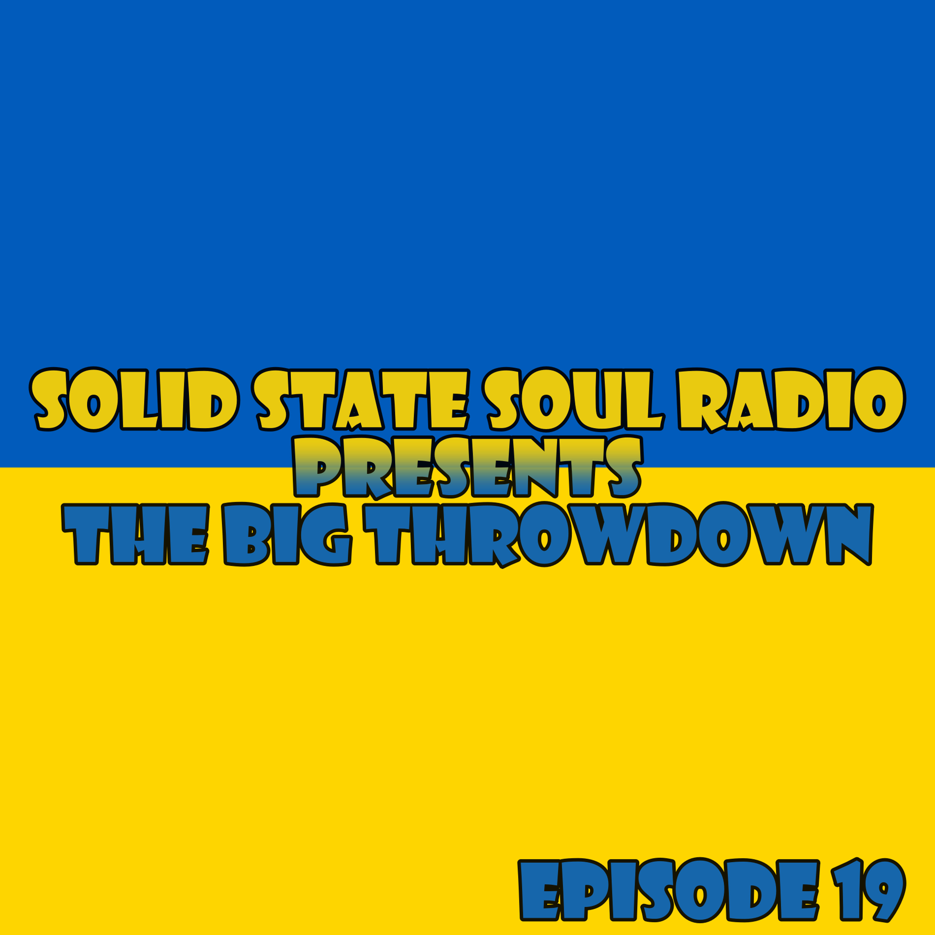 The Big Throwdown, Ep. 19 episode artwork