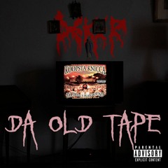 Da old tape