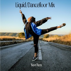 "I just like to hop up on the dancefloor and do my thing" Liquid/Dancefloor Mix