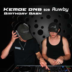 Birthday set - Kemoe B2B Ruwby, Jump Up VS. Neuro