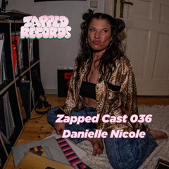 Zapped Cast 036 - Danielle Nicole