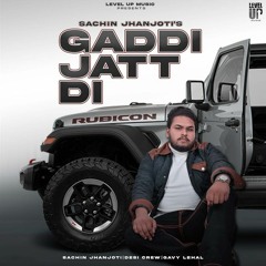 Gaddi Jatt Di Sachin Jhanjoti