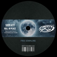 Soer Kyt - Roll In Peace [GR044]