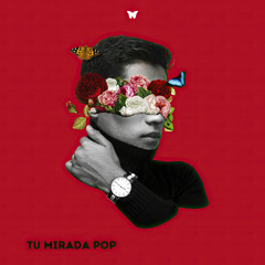 Tu Mirada Pop