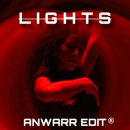 Ellie Goulding - Lights (Anwarr Edit)