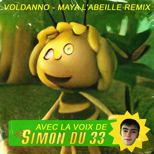 Simon du 33 - Maya l'abeille (REMIX)🐝.
