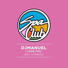 [SPA016] DJMANUEL - I Love You