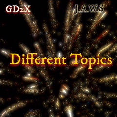 VA$TO LORDÈ X J.A.W.S-Different Topics