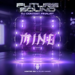 Future Sound - DJ Contest 2023 [Mino]