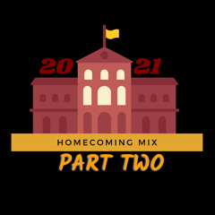 HomeComing Mix Part Two