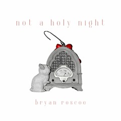not a holy night