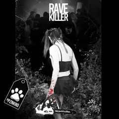 Rave Killer