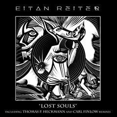 Eitan Reiter "Lost Souls" Incl. Thomas P. Heckmann and Carl Finlow Remixes BBDG080 Boshke Beats 2022