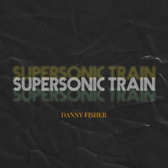 Supersonic Train