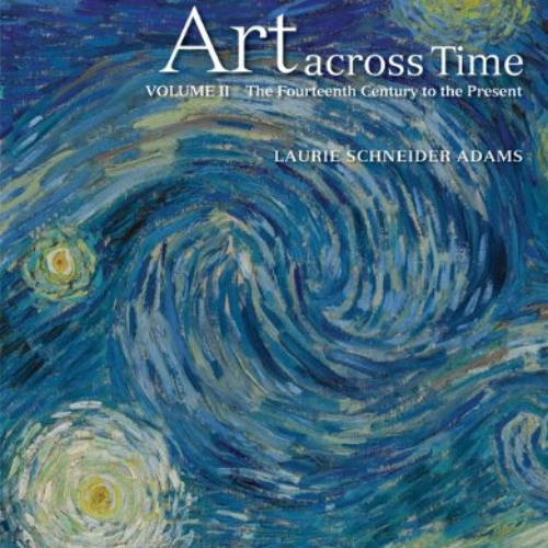 [View] PDF 📂 Art Across Time, Vol. 2: The Fourteenth Century to the Present, 4th Edi