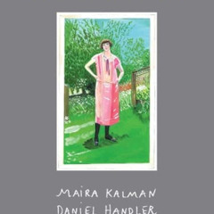 FREE EBOOK 💘 Girls Standing on Lawns by  Daniel Handler &  Maira Kalman [KINDLE PDF