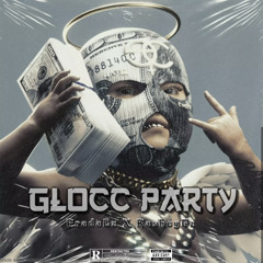 Glocc Party x RasheyGz