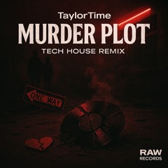 MURDER PLOT Tech House Remix