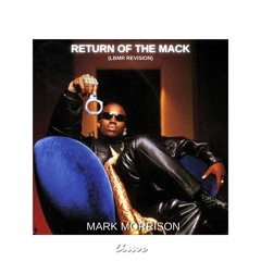 MARK MORRISON - Return of the Mack (LBMR REVISION) (START 1MIN)