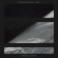 Between Venus And Mars (Ligovo Remix)