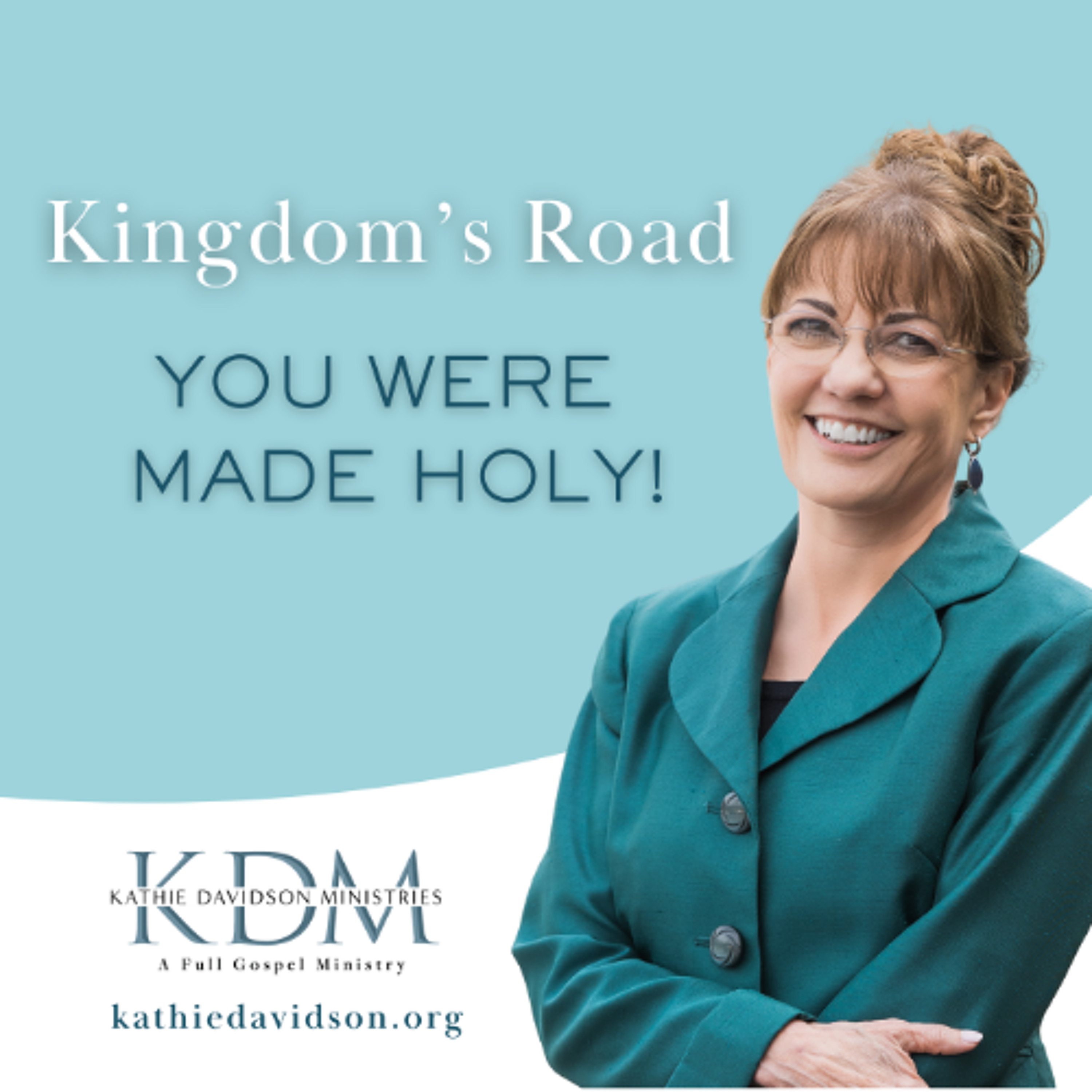 119 Kingdom's Road: You Were Made Holy! episode artwork