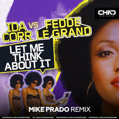 Ida Corr vs. Fedde Le Grand - Let Me Think About It (Mike Prado DEMO)