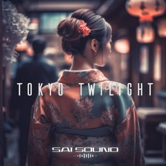 SAI - Tokyo Twilight