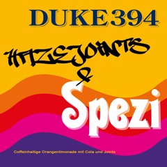 DUKE394 - Hazejoints Und Spezi (prod. By ENjiN)