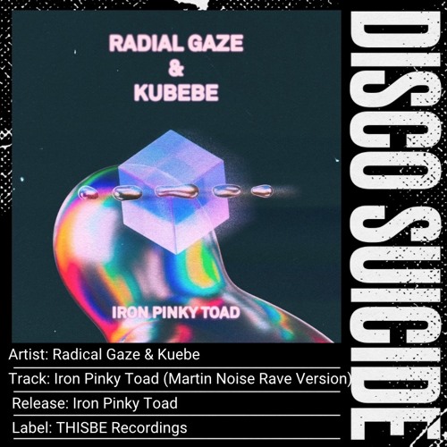 Radial Gaze & Kubebe - Iron Pinky Toad (Martin Noise Rave Version)  [THISBE Recordings]