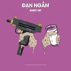 (Northside Dissin) Đạn Ngầm-Shiro Nif