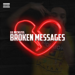 Brkn Messages x Lil ReckLess