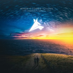 ZANAVIA - When It Comes To Love (feat. Kafeeno)