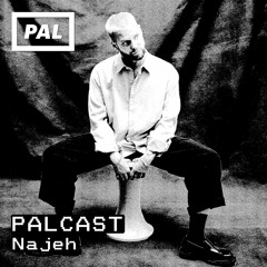 PAL CAST / Najeh