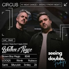 Seeing Double Fridays I 12am Mix ft. Walker & Royce