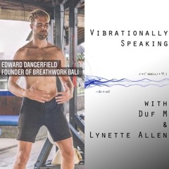 VSP 8 Breathwork & the nervous System with Edward Dangerfield