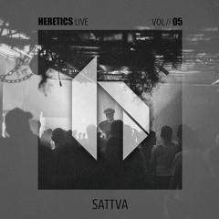 Sattva @ Heretics Vol. 05