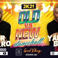 Old vs new dancehall 2k21 by dj lior makro & dj Yakov bro