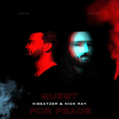 Kibeatzer & Nick Ray - Quest for Peace (Spanish Moustache Remix)