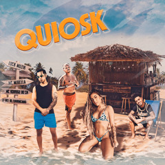 Quiosk (feat. DJ Biel do Furduncinho)