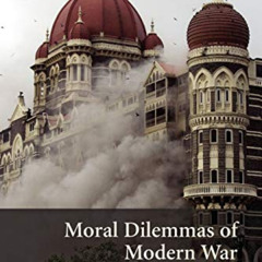 [VIEW] EPUB 📃 Moral Dilemmas of Modern War: Torture, Assassination, and Blackmail in