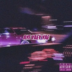 Aye Yaey Yae w/ diłłän