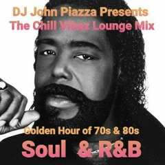 Chill Vibez - 70's-80's Soul & Rn'B Lounge MIX - SUMMER 2018