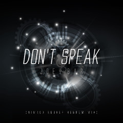 Joey- Don't Speak