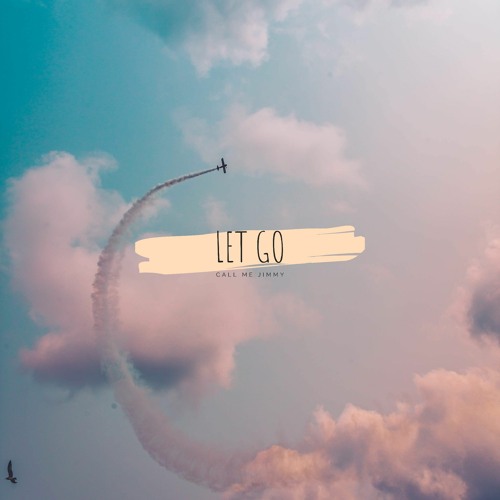 Let Go (Prod CallMeJimmy) (Non Copyright music)