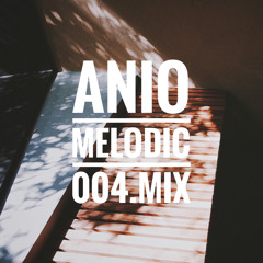 Anio Melodic 004 mix