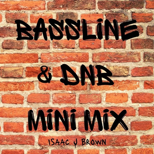 Bassline & DnB Mini Mix